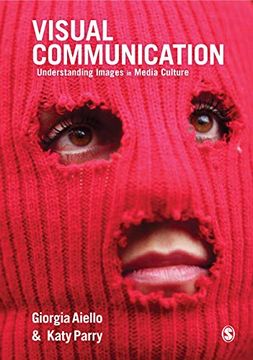 portada Visual Communication: Understanding Images in Media Culture (in English)