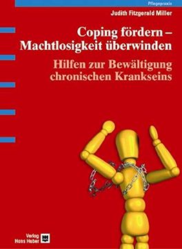 portada Coping Fördern, Machtlosigkeit Überwinden: Hilfen zur Bewältigung Chronischen Krankseins Judith Fitzgerald Miller (in German)