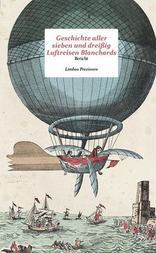 portada Geschichte Aller Sieben und Dreißig Luftfahrten Blanchards (en Alemán)