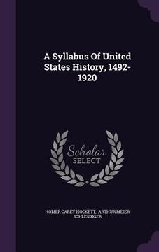 portada A Syllabus Of United States History, 1492-1920