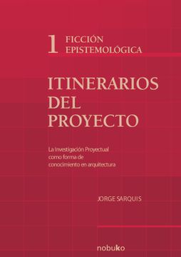 portada Itinerarios del Proyecto i - Ficcion Epistemologica