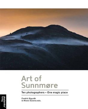 portada Art of Sunnmore: Ten Photographers - one Magic Place (en Inglés)