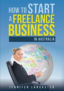 portada How to Start a Freelance Business: in Australia