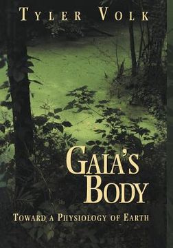 portada gaia s body: toward a physiology of earth (en Inglés)