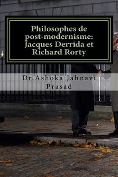 portada Philosophes de post-modernisme: Jacques Derrida et Richard Rorty (en Francés)