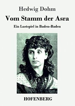 portada Vom Stamm der Asra: Ein Lustspiel in Baden-Baden (en Alemán)