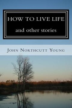 portada HOW TO LIVE LIFE and other stories (en Inglés)