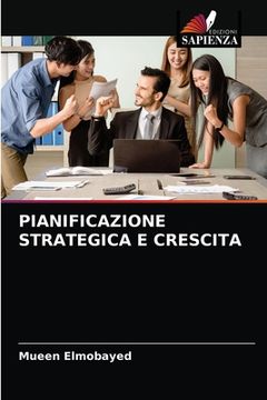 portada Pianificazione Strategica E Crescita (in Italian)