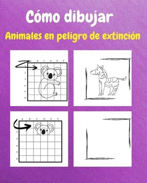 portada Cómo Dibujar Animales en Peligro de Extinción: Un Libro de Actividades y Dibujos Paso a Paso Para Niños