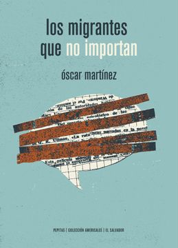 portada Los Migrantes que no Importan (in Spanish)
