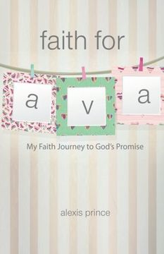 portada Faith for Ava: My Faith Journey to God's Promise