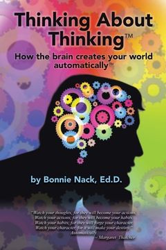 portada Thinking About Thinking: How the Brain Creates Your World Automatically (in English)
