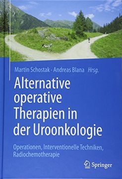 portada Alternative Operative Therapien in der Uroonkologie: Operationen, Interventionelle Techniken, Radiochemotherapie (in German)