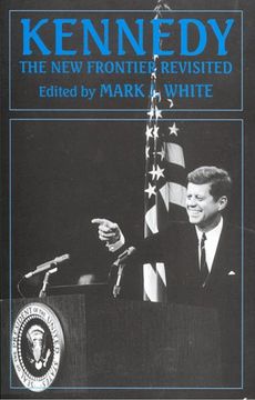 portada Kennedy: The new Frontier Revisited (en Inglés)
