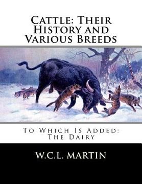 portada Cattle: Their History and Various Breeds: To Which Is Added: The Dairy (in English)