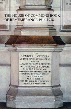 portada The House of Commons Book of Remembrance 1914-1918 (en Inglés)