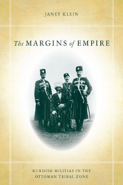 portada The Margins of Empire: Kurdish Militias in the Ottoman Tribal Zone (en Inglés)