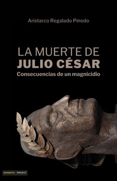 portada La Muerte de Julio César: Consecuencias de un magnicidio