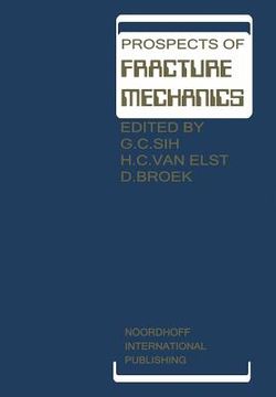 portada Prospects of Fracture Mechanics: Held at Delft University of Technology, the Netherlands June 24-28, 1974 (in English)