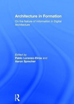 portada Architecture in Formation: On the Nature of Information in Digital Architecture
