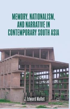 portada Memory, Nationalism, and Narrative in Contemporary South Asia (en Inglés)