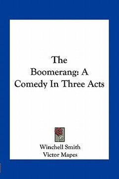 portada the boomerang: a comedy in three acts (in English)