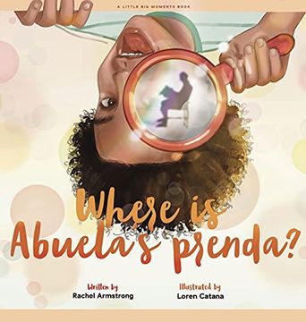 portada Where is Abuela'S Prenda? (Little big Moments Books) (in English)