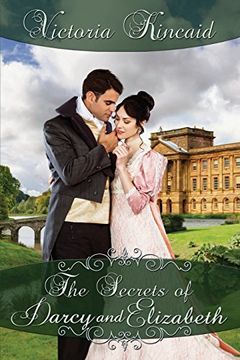 portada The Secrets of Darcy and Elizabeth: A Pride and Prejudice Variation (en Inglés)