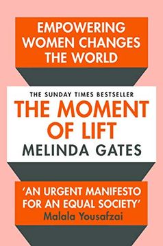 portada The Moment of Lift: How Empowering Women Changes the World (in English)