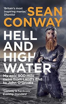 portada Hell and High Water: My Epic 900-Mile Swim from Land’s End to John O'Groats