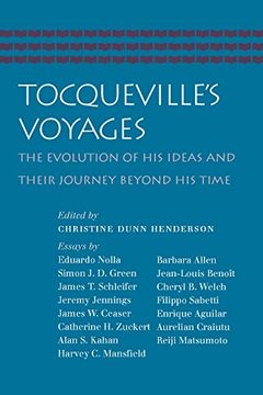 portada Tocqueville's Voyages: The Evolution of his Ideas and their Journey beyond his Time