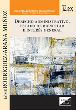 portada Derecho Administrativo, Estado del Bienestar e Interes General (in Spanish)