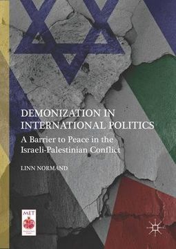 portada Demonization in International Politics: A Barrier to Peace in the Israeli-Palestinian Conflict (Middle East Today)