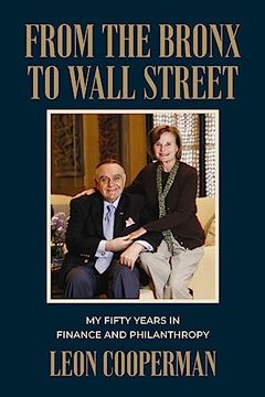 portada From the Bronx to Wall Street: My Fifty Years in Finance and Philanthropy (in English)