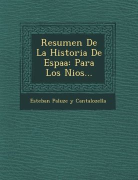 portada Resumen de La Historia de Espa a: Para Los Ni OS...