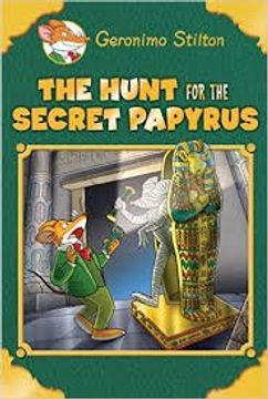 portada The Hunt for the Secret Papyrus (Geronimo Stilton)