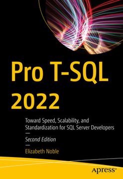 portada Pro T-SQL 2022: Toward Speed, Scalability, and Standardization for SQL Server Developers (en Inglés)