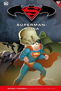 portada Batman y Superman - Colección Novelas Gráficas Núm. 59: Superman Ruina (Parte 3) (in Spanish)