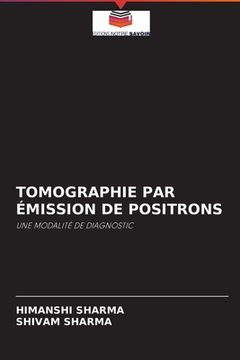 portada Tomographie Par Émission de Positrons (en Francés)