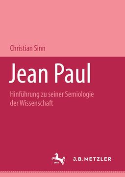 portada Jean Paul: Hinführung Zu Seiner Semiologie Der Wissenschaft (en Alemán)