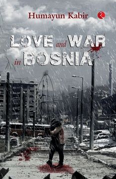 portada Love and War in Bosnia (en Inglés)