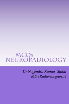portada Mcqs Neuro-Radiology: Self-Assessment for Frcr Part 2A,American Board of Rdiology (en Inglés)