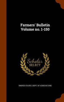 portada Farmers' Bulletin Volume no. 1-150 (en Inglés)