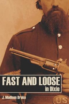 portada Fast and Loose in Dixie (Expanded, Annotated) (en Inglés)
