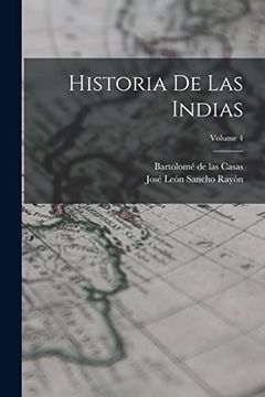 portada Historia de las Indias; Volume 4