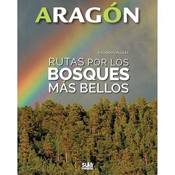 portada RUTAS POR LOS BOSQUES MAS BELLOS ARAGON