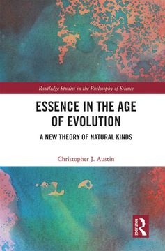 portada Essence in the age of Evolution: A new Theory of Natural Kinds (Routledge Studies in the Philosophy of Science) (en Inglés)