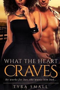 portada What The Heart Craves: A Billionaire Cowboy Pregnancy BWWM Romance