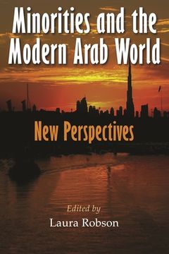 portada Minorities and the Modern Arab World: New Perspectives (en Inglés)