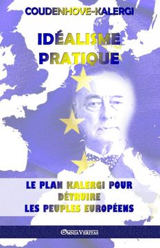 portada Idéalisme Pratique: Le Plan Kalergi Pour Détruire les Peuples Européens 